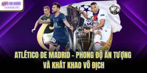 atletico de madrid phong do an tuong va khat khao vo dich