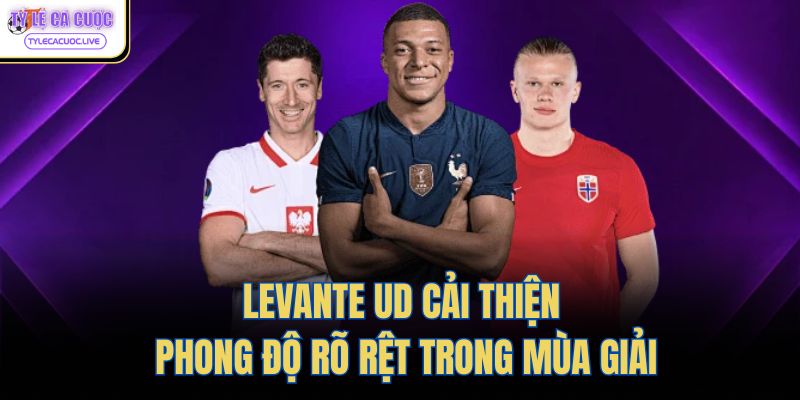 Levante UD cải thiện phong độ rõ rệt trong mùa giải