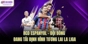 rcd espanyol doi bong dang tai dinh hinh tuong lai la liga